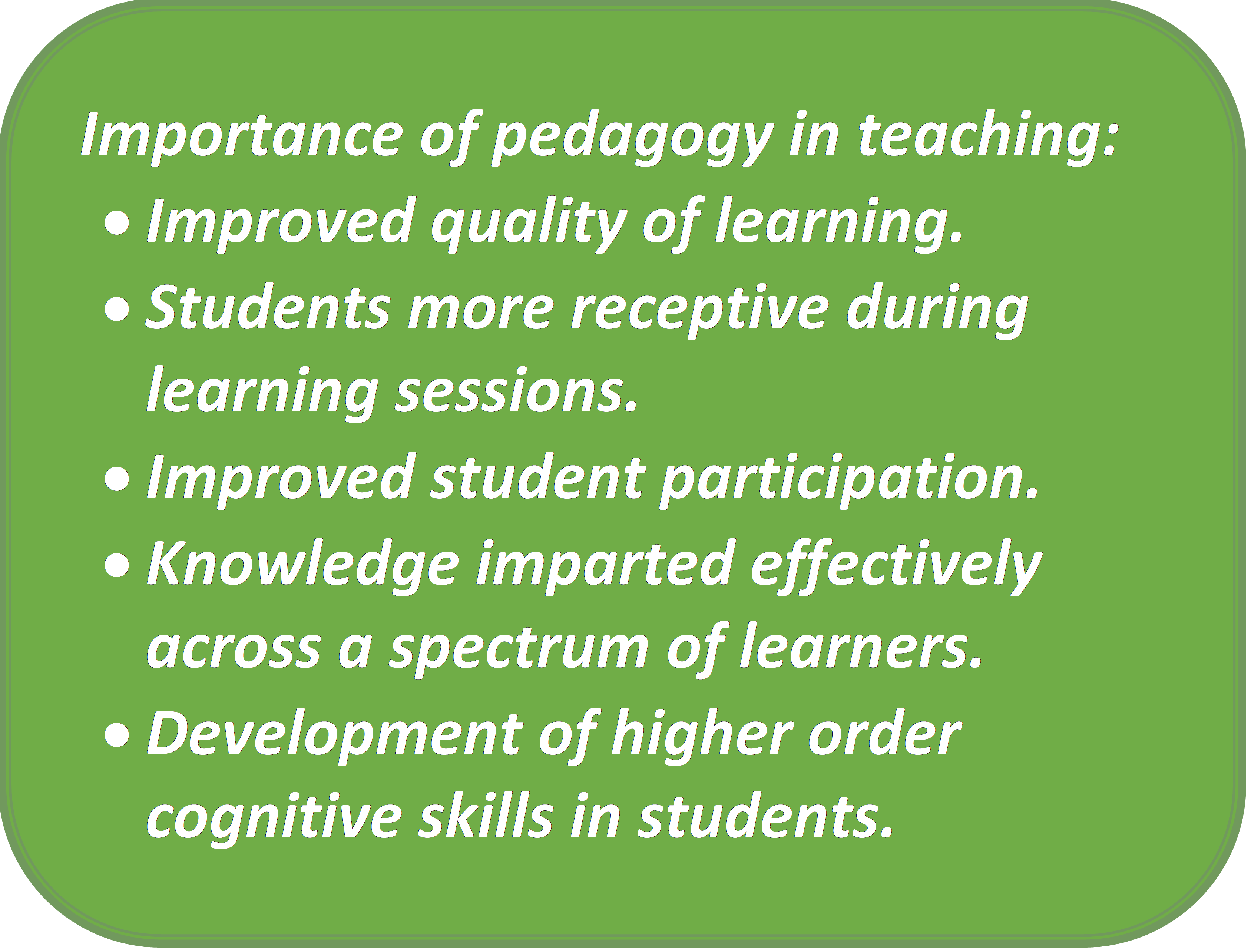 Point-wise summary of Importance of Pedagogy in Teaching