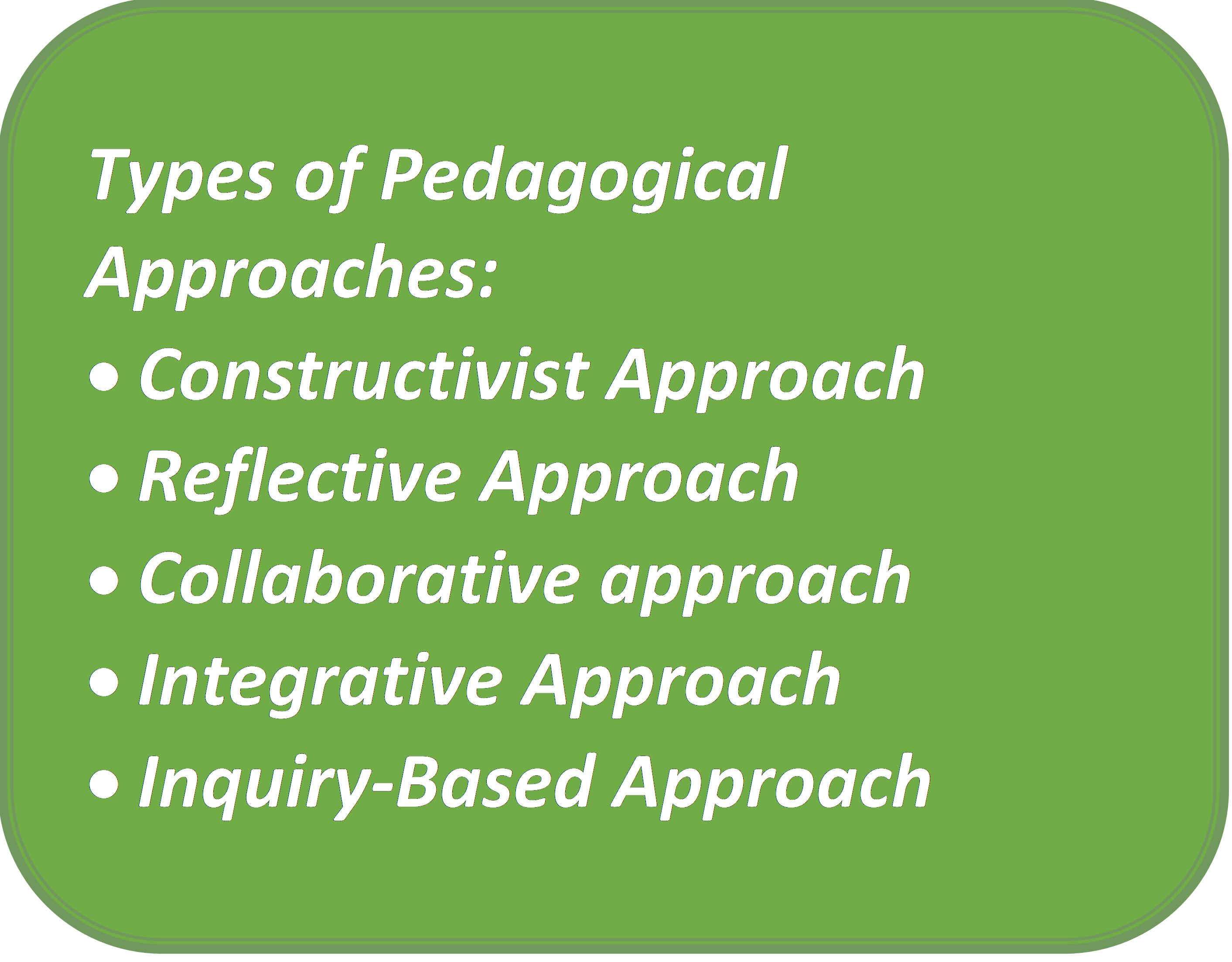 Different Types of Effective Pedagogical Approaches